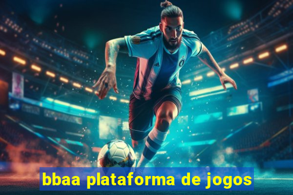 bbaa plataforma de jogos